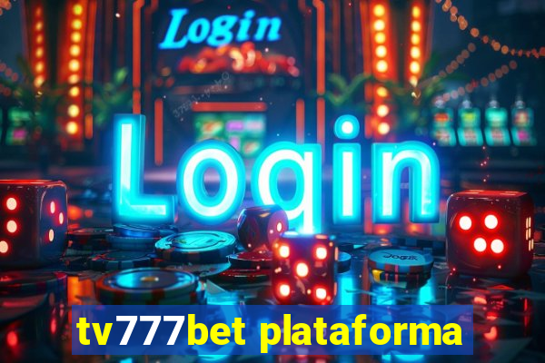 tv777bet plataforma